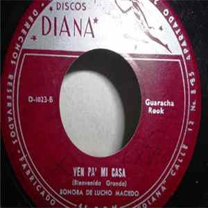 Nelson Ferreyra Y Su Sonora / Sonora De Lucho Macedo - A Guarachar Conmigo / Ven Pa " Mi Casa mp3