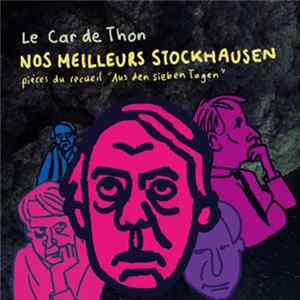 Le Car De Thon - Nos Meilleurs Stockhausen mp3