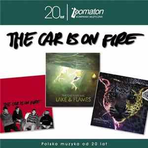 The Car Is On Fire - The Car Is On Fire mp3