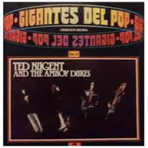 Ted Nugent And The Amboy Dukes - Gigantes Del Pop Vol. 20 mp3