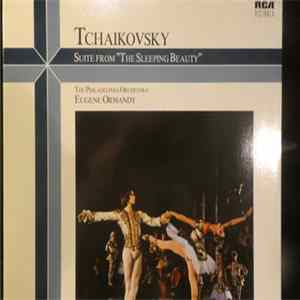 Eugene Ormandy, The Philadelphia Orchestra - Tchaikovsky - Suite From "The Sleeping Beauty" mp3