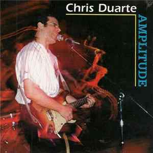 Chris Duarte - Amplitude mp3
