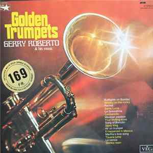 Gerry Roberto & His Music - Golden Trumpets mp3