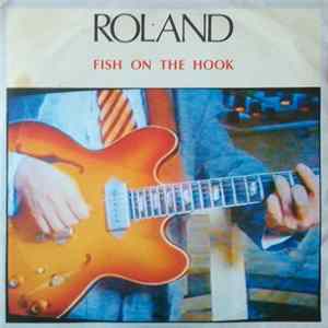 Roland - Fish On The Hook mp3