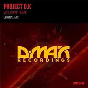 Project O.K - Welcome Home mp3