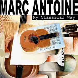 Marc Antoine - My Classical Way mp3
