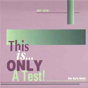 Various - This Is Only A Test! mp3