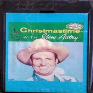 Gene Autry - Christmastime With Gene Autry mp3