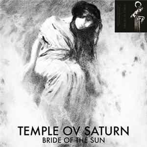 Temple Ov Saturn - Bride Of The Sun mp3