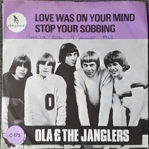 Ola & The Janglers - Love Was On Your Mind / Stop Your Sobbing mp3