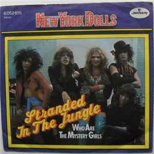 New York Dolls - Stranded In The Jungle mp3