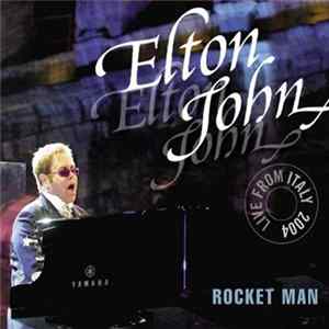 Elton John - Rocket Man (Live From Italy 2004) mp3