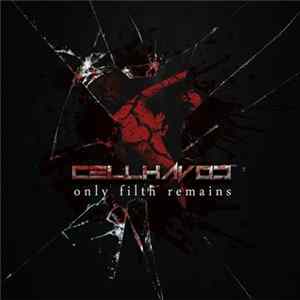 Cellhavoc - Only Filth Remains mp3