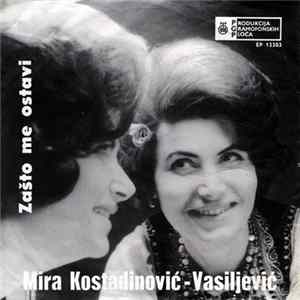 Mira Kostadinović-Vasiljević - Zašto Me Ostavi mp3