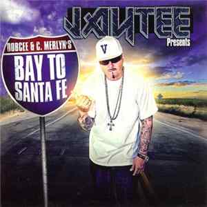 Jay Tee - Bay To Santa Fe mp3