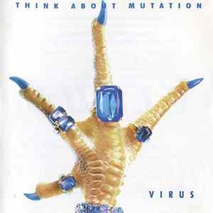 Think About Mutation - Virus mp3