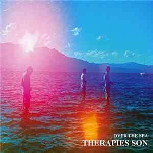 Therapies Son - Over The Sea mp3