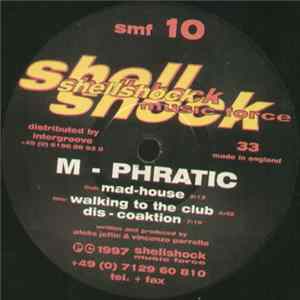 M-Phratic - Mad House mp3