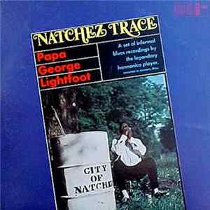 Papa George Lightfoot - Natchez Trace mp3