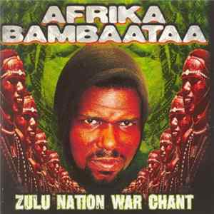 Afrika Bambaataa - Zulu Nation War Chant mp3