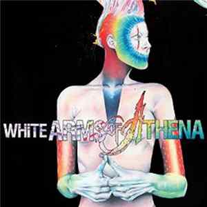 White Arms Of Athena - White Arms Of Athena mp3