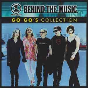 Go • Go's - VH1 Music First - Behind The Music: Go • Go's Collection mp3