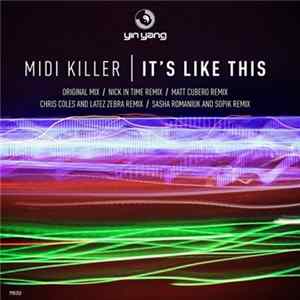 Midi Killer - It's Like This mp3