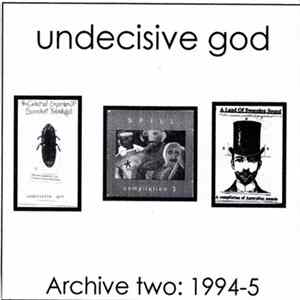 Undecisive God - Archive Two: 1994-5 mp3