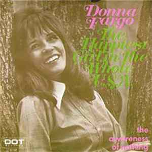 Donna Fargo - The Happiest Girl In The Whole U.S.A. / The Awareness Of Nothing mp3