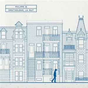 Philippe B - Ornithologie, La Nuit mp3