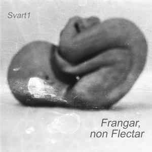 Svart1 - Frangar, Non Flectar mp3