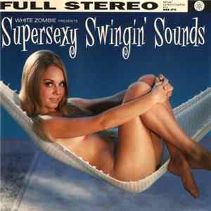 White Zombie - Supersexy Swingin' Sounds mp3