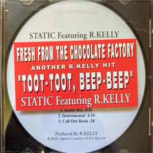 Static Featuring R.Kelly - Toot-Toot, Beep-Beep mp3