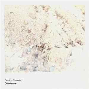 Osvaldo Coluccino - Oltreorme mp3