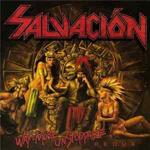 Salvacion - Way More Unstoppable! Redux mp3