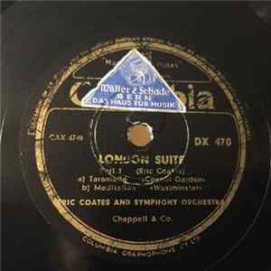 Eric Coates And His Orchestra - London Suite mp3