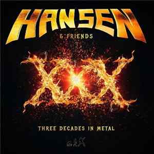 Hansen & Friends - XXX (Three Decades In Metal) mp3