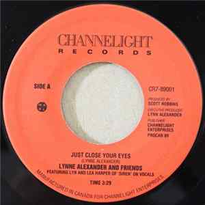 Lynne Alexander and Friends - Just Close Your Eyes / Children Of The Universe mp3