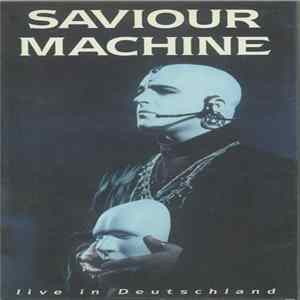 Saviour Machine - Live In Deutschland mp3