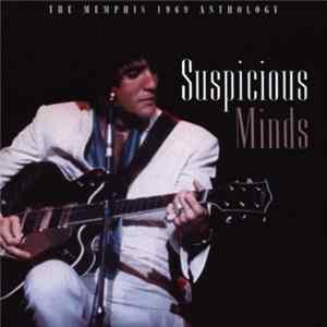 Elvis Presley - Suspicious Minds (The Memphis 1969 Anthology) mp3