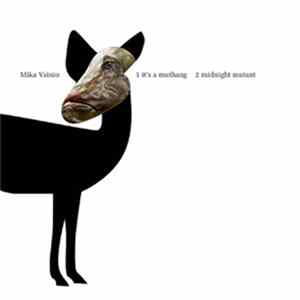 Mika Vainio - It's A Muthang mp3