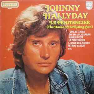 Johnny Hallyday - Le Pénitencier (The House Of The Rising Sun) mp3