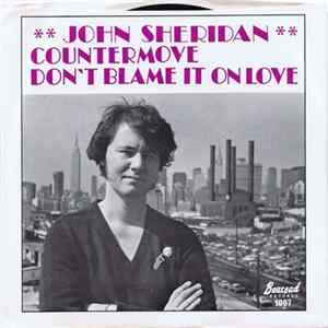 John Sheridan - Countermove / Don’t Blame It On Love mp3