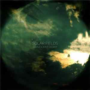 Solar Fields - Random Friday mp3
