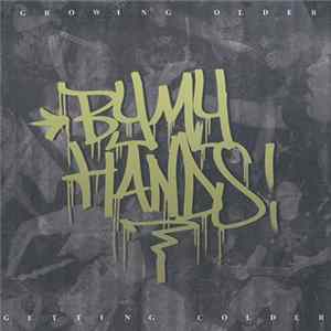 By My Hands - Growing Older, Getting Colder mp3