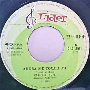 Frankie Ruiz - Ahora Me Toca A Mi / Esta Cobardia mp3