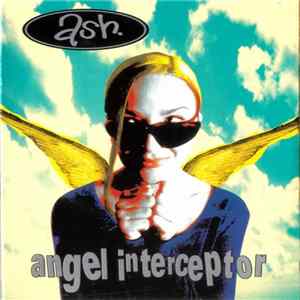 Ash - Angel Interceptor mp3