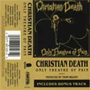 Christian Death - Only Theatre Of Pain mp3