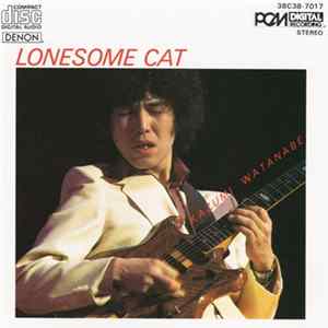 Kazumi Watanabe = 渡辺香津美 - Lonesome Cat = ロンサム・キャット mp3