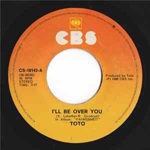 Toto - I'll Be Over You mp3
